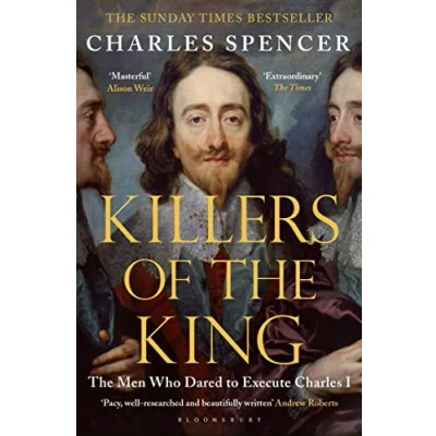 Afbeelding van Killers of The King: Men Who Dared to Execute Charles I