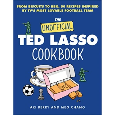 Afbeelding van The Unofficial Ted Lasso Cookbook: From Biscuits to BBQ, 50 Recipes Inspired by TV&#039;s Most Lovable Football Team