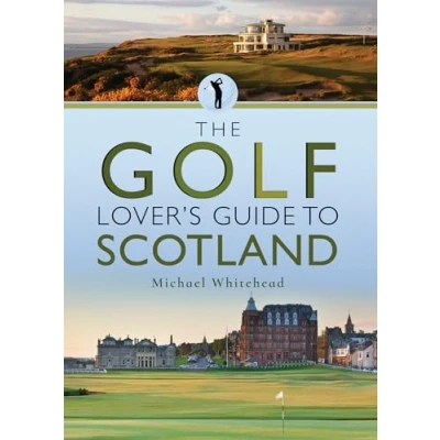 Afbeelding van The Golf Lover&#039;s Guide to Scotland