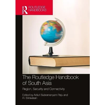 Afbeelding van The Routledge Handbook of South Asia: Region, Security and Connectivity