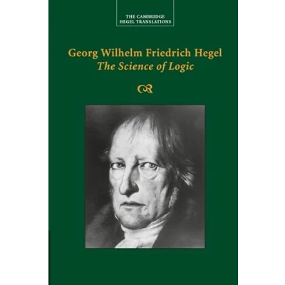 Afbeelding van Georg Wilhelm Friedrich Hegel: The Science of Logic