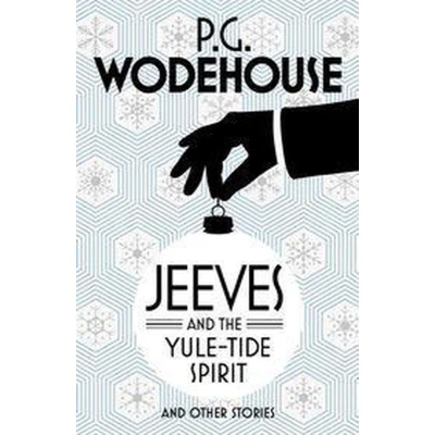 Afbeelding van Jeeves and the Yule Tide Spirit Other Stories