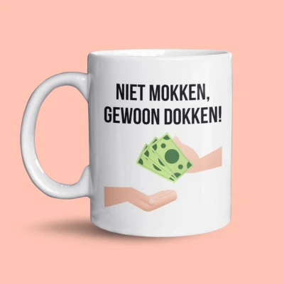 Afbeelding van NietMokken.nl Niet Mokken, Gewoon Dokken Mok Grappige Geld Cadeau 325ml Vaatwasser en Magnetronbestendig Keramische tas 11oz