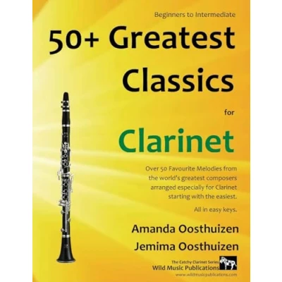 Afbeelding van 50+ greatest Classics for Clarinet: instantly recognisable tunes by the world&#039;s composers arranged especially clarinet, starting with easiest