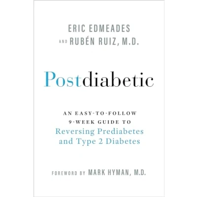Afbeelding van Postdiabetic: An Easy to Follow 9 Week Guide Reversing Prediabetes and Type 2 Diabetes