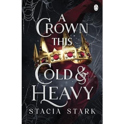 Afbeelding van A Crown This Cold and Heavy: The enchanting slow burn romantasy series for fans of Raven Kennedy . .: 3