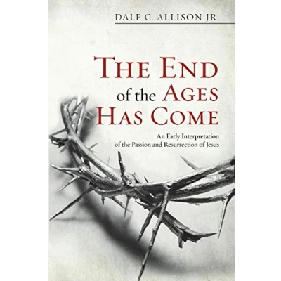 Afbeelding van the End of Ages Has Come