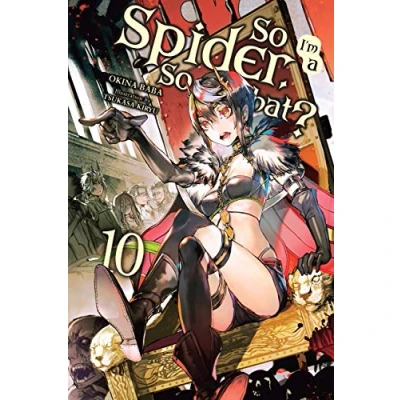 Afbeelding van SO IM SPIDER WHAT LIGHT NOVEL 10: Volume 10