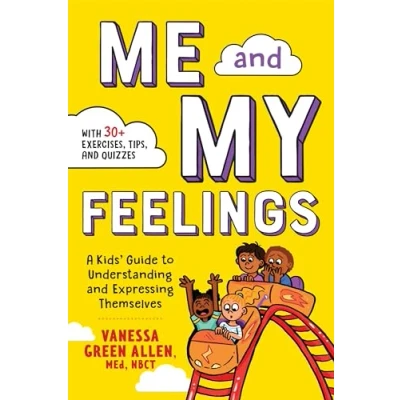 Afbeelding van Me and My Feelings: A Kids&#039; Guide to Understanding Expressing Themselves