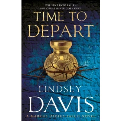 Afbeelding van Time To Depart: (Marco Didius Falco: book VII): an enthralling and entertaining historical mystery that takes you deep into the Roman underworld from bestselling author Lindsey Davis