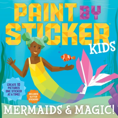 Afbeelding van Paint by Sticker Kids: Mermaids &amp; Magic!: Create 10 Pictures One at a Time! Includes Glitter Stickers