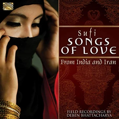 Afbeelding van Deben Bhattacharya Sufi Songs Of Love From India And Iran. Field Recording (CD)