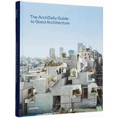 Afbeelding van the ArchDaily guide to good architecture: now and how of built environments