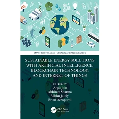 Afbeelding van Sustainable Energy Solutions with Artificial Intelligence, Blockchain Technology, and Internet of Things