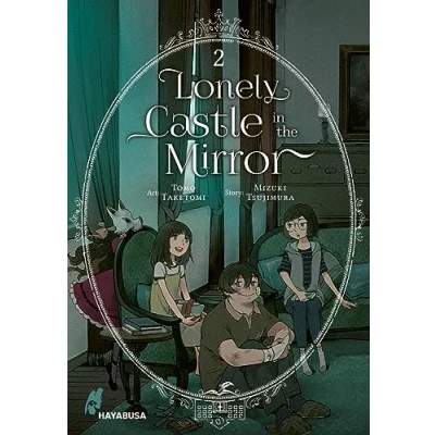 Afbeelding van Lonely Castle in the Mirror 2: Der Manga zum Fantasy Erfolg aus Japan eine berührende Geschichte darüber, wie man gemeinsam Einsamkeit überwinden kann