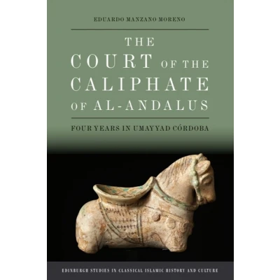Afbeelding van the Court of Caliphate Al Andalus: Four Years in Umayyad C Rdoba