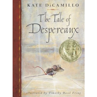 Afbeelding van the Tale of Despereaux: Being Story a Mouse, Princess, Some Soup, and Spool Thread