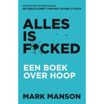 Afbeelding van Alles is f*cked (Paperback)
