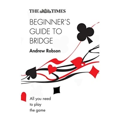 Afbeelding van the Times Beginner’s Guide to Bridge: All You Need Play Game
