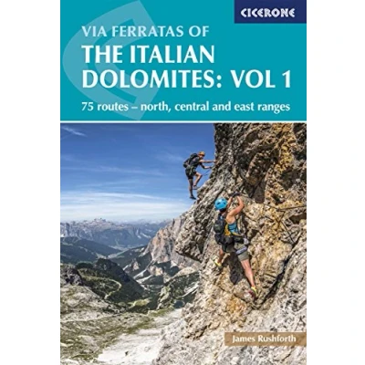 Afbeelding van Via Ferratas of the Italian Dolomites: Vol 1: 75 routes North, Central and East Ranges