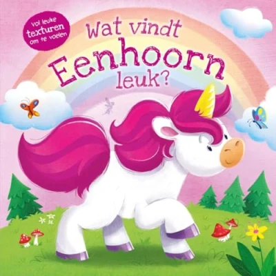 Afbeelding van Wat vindt Eenhoorn leuk?: vol leuke texturen om te voelen