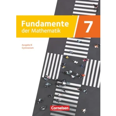 Afbeelding van Fundamente der Mathematik 7. Schuljahr. Ausgabe B Schulbuch