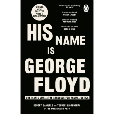 Afbeelding van His Name Is George Floyd: One man&#039;s life and the struggle for racial justice
