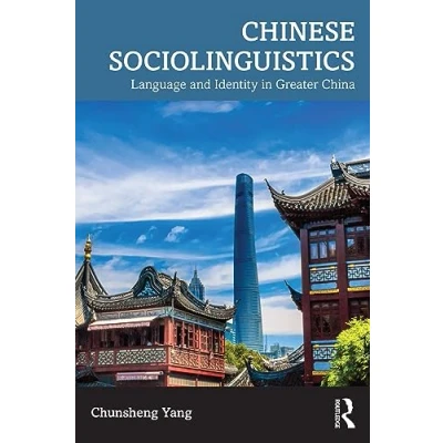 Afbeelding van Chinese Sociolinguistics: Language and Identity in Greater China