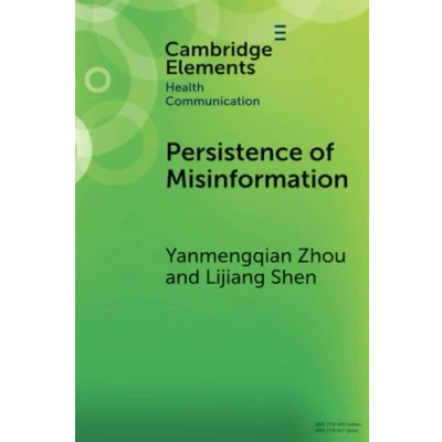 Afbeelding van Elements in Health Communication Persistence of Misinformation