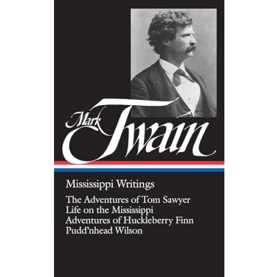 Afbeelding van Mark Twain: Mississippi Writings (LOA #5): the Adventures of Tom Sawyer / Life on Huckleberry Finn Pudd&#039;nhead Wilson: 1