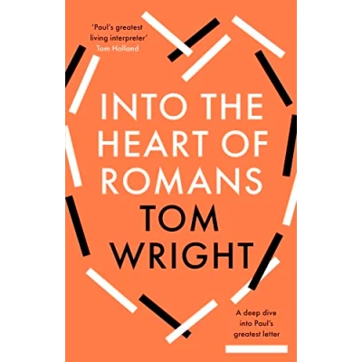 Afbeelding van into the Heart of Romans: A Deep Dive Paul&#039;s Greatest Letter