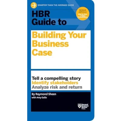 Afbeelding van HBR Guide to Building Your Business Case (HBR Series)