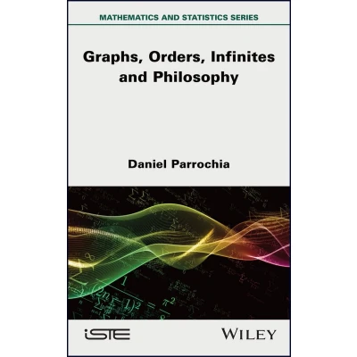 Afbeelding van Mathematics and Philosophy 2: Graphs, Orders, Infinites