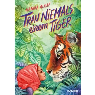 Afbeelding van Trau niemals einem Tiger: Ausgezeichnet als Buch des Monats von der Deutschen Akademie für Kinder und Jugendliteratur, authentisch magische Geschichte aus Malaysia ab 10 Jahren,
