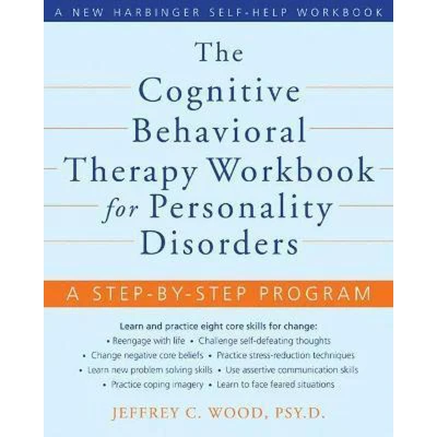 Afbeelding van The Cognitive Behavioral Therapy Workbook for Personality Disorders: A Step By Program