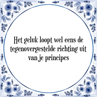 Afbeelding van Het geluk loopt wel eens de tegenovergestelde ric Tegeltje + Spreuk