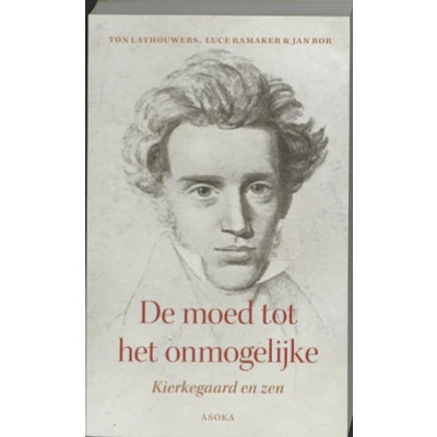 Afbeelding van De moed tot het onmogelijke