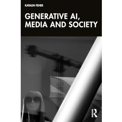 Afbeelding van Generative AI, Media and Society