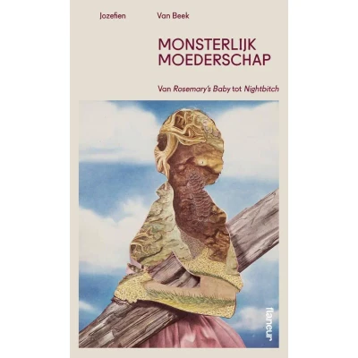 Afbeelding van Monsterlijk moederschap