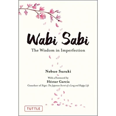 Afbeelding van Wabi Sabi: The Wisdom in Imperfection