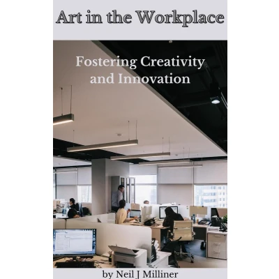 Afbeelding van Art In The Workplace: Fostering Creativity And Innovation