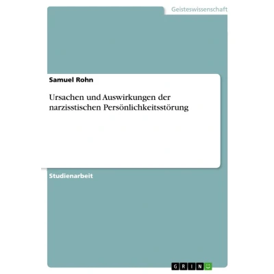 Afbeelding van Ursachen und Auswirkungen der narzisstischen Persönlichkeitsstörung