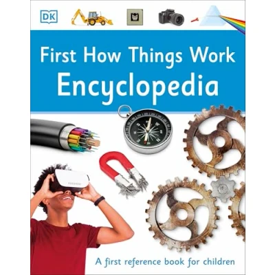 Afbeelding van First How Things Work Encyclopedia: A Reference Book for Children (DK Reference)