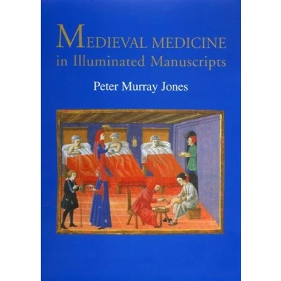 Afbeelding van Medieval Medicine in Illuminated Manuscripts