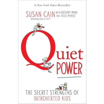 Afbeelding van Quiet Power: The Secret Strengths of Introverted Kids