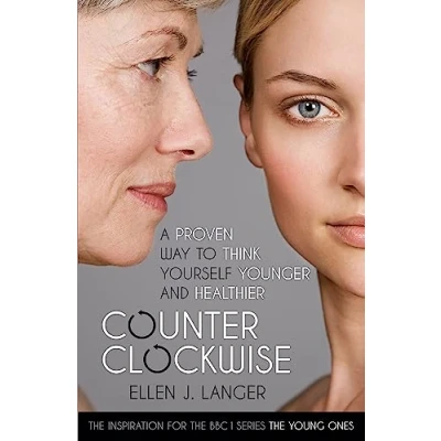 Afbeelding van Counterclockwise: A Proven Way to Think Yourself Younger and Healthier