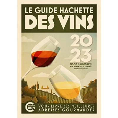 Afbeelding van guide Hachette des Vins 2023: Le de référence depuis plus 30 ans