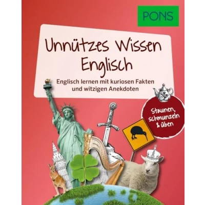 Afbeelding van PONS Unnützes Wissen Englisch: Englisch lernen mit kuriosen Fakten und witzigen Anekdoten