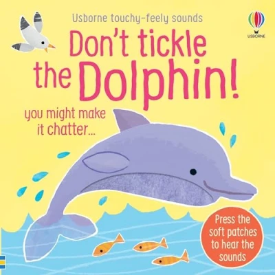 Afbeelding van Don&#039;t Tickle Touchy Feely Sound Books the Dolphin!