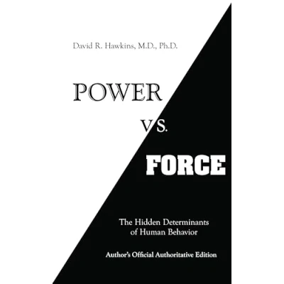 Afbeelding van Power vs. Force: The Hidden Determinants of Human Behaviour